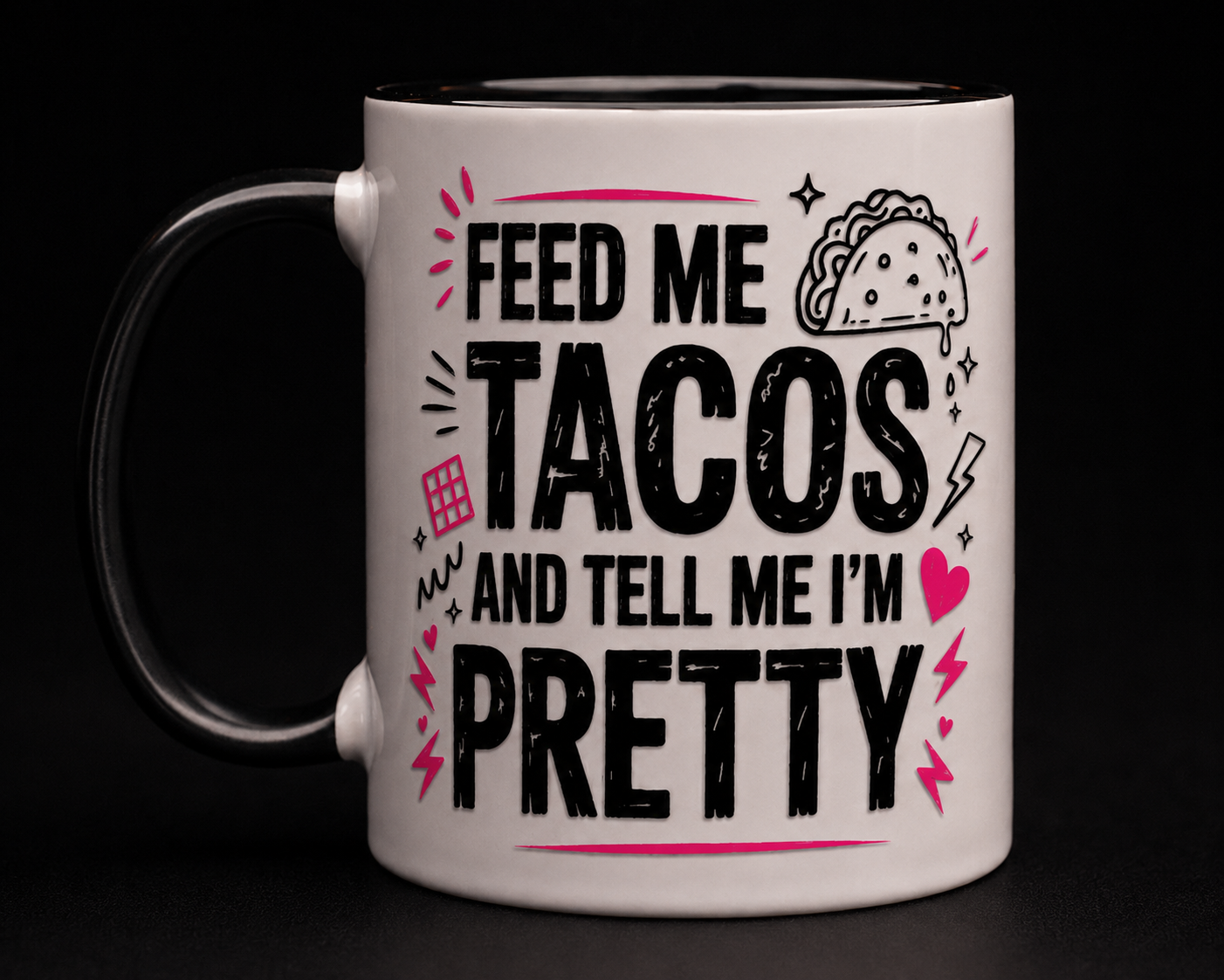 FEED ME TACOS & TELL ME IโM PRETTY โ ๏ธ๐ฎ๐