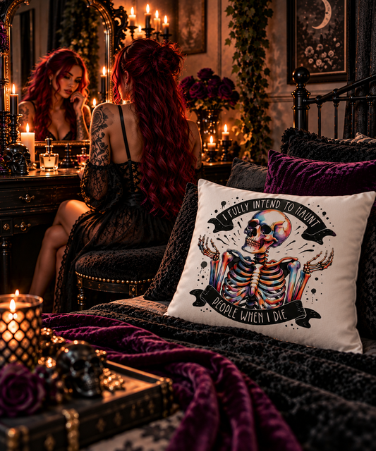 I Fully Intend to Haunt People When I Die Cushion