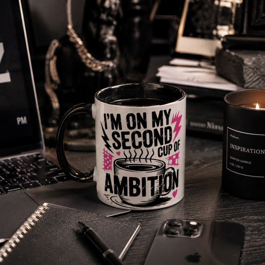 ☕ Second Cup of Ambition Mug ☕
