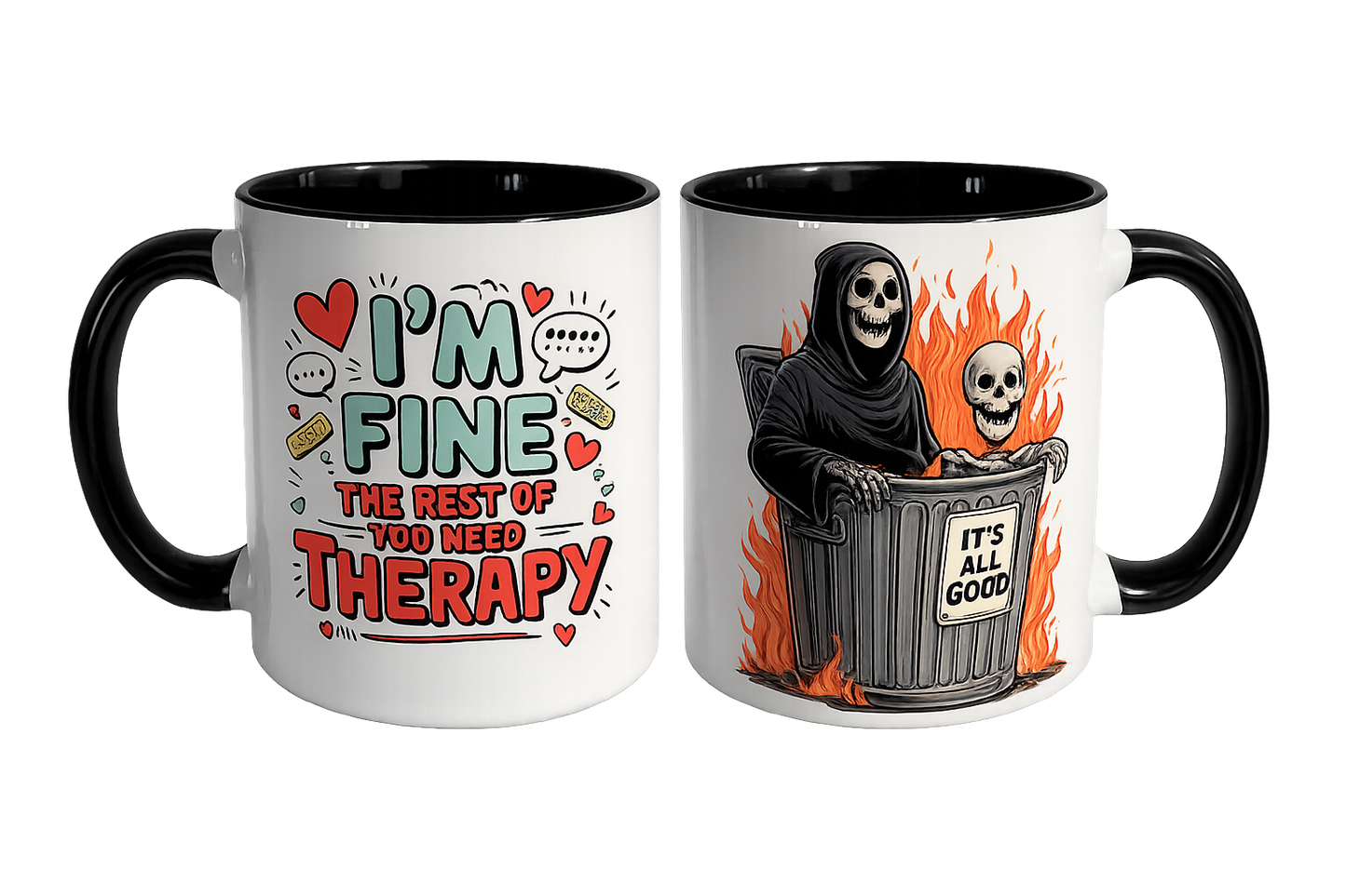 I'm Fine... The Rest Of You Need Therapy ☠️🔥‼️🖤